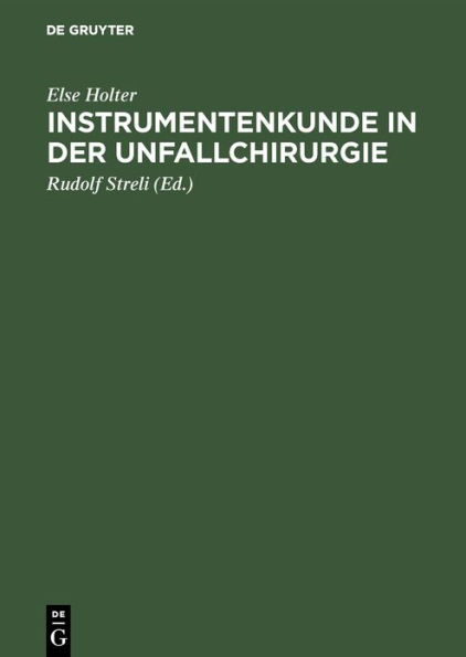 Instrumentenkunde in der Unfallchirurgie: Ein Lehrbuch für Schwestern