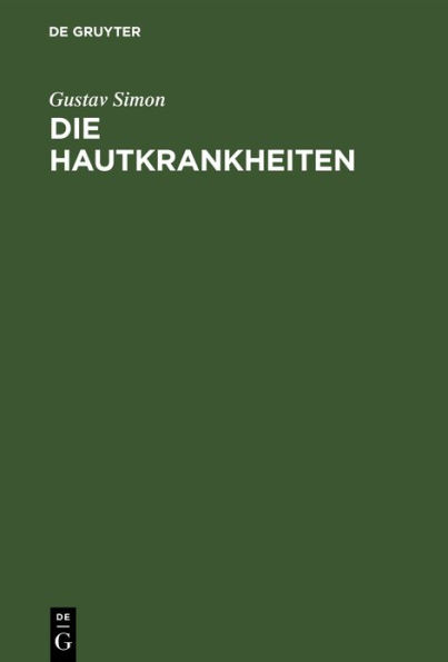 Die Hautkrankheiten: Durch anatomische Untersuchungen erläutert