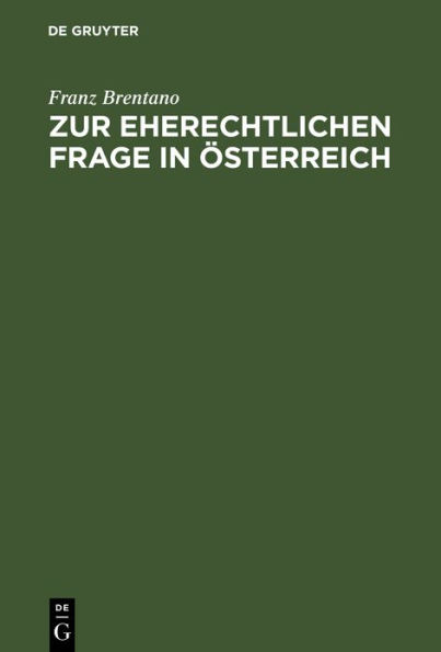 Zur eherechtlichen Frage in Österreich: Krasnopolski's Rettungsversuch einer verlorenen Sache