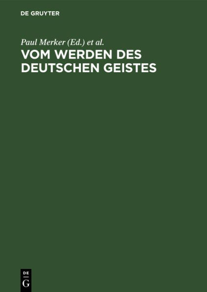 Vom Werden des deutschen Geistes: Festgabe Gustav Ehrismann zum 8. Oktober 1925 dargebracht von Freunden und Schülern