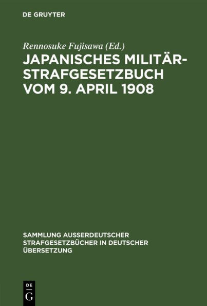 Japanisches Militär-Strafgesetzbuch vom 9. April 1908: Japanisches Militär-Strafgerichtsordnung vom 19. Oktober 1898