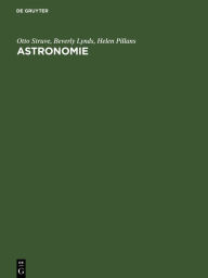 Title: Astronomie: Einführung in ihre Grundlagen, Author: Otto Struve