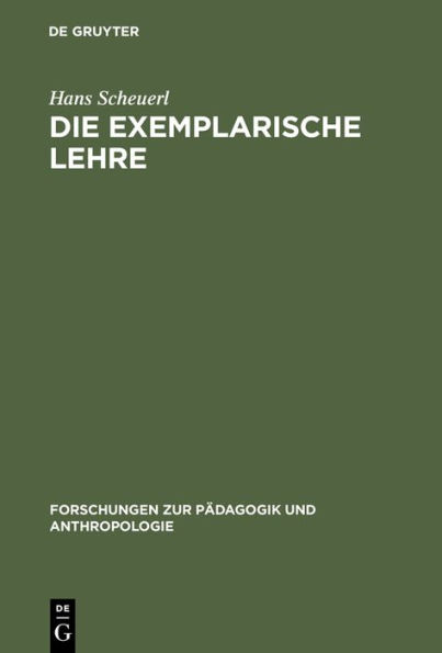 Die exemplarische Lehre: Sinn und Grenzen eines didaktischen Prinzips