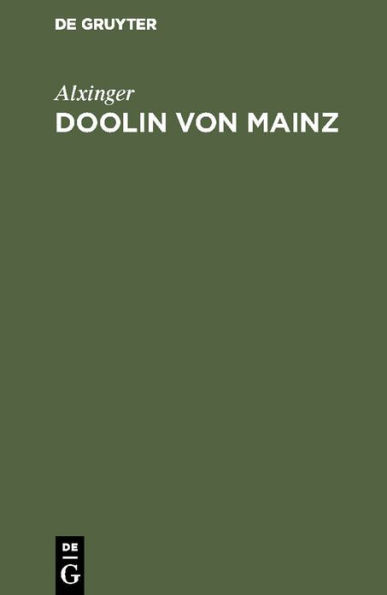 Doolin von Mainz: Ein Rittergedicht in 10 Gesängen