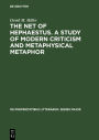 The net of Hephaestus. A study of modern criticism and metaphysical metaphor