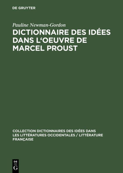 Dictionnaire des idées dans l'oeuvre de Marcel Proust