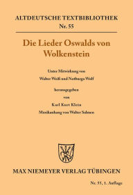 Title: Die Lieder Oswalds von Wolkenstein, Author: Oswald Wolkenstein