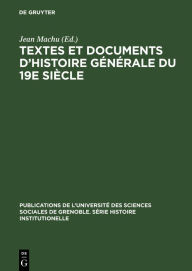 Title: Textes et documents d'histoire générale du 19e siècle, Author: Jean Machu