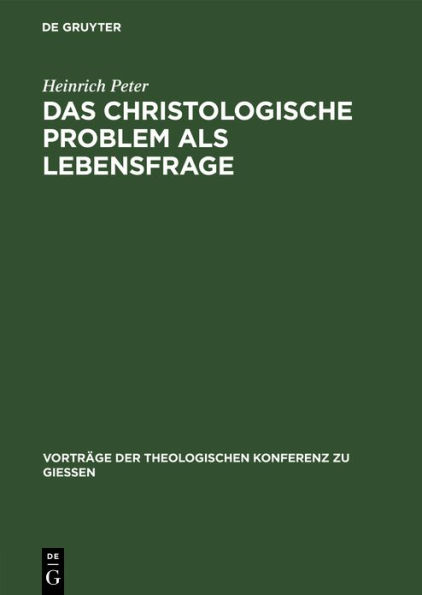 Das christologische Problem als Lebensfrage