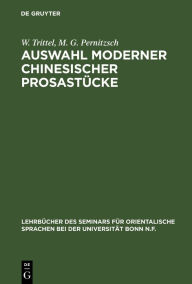 Title: Auswahl moderner chinesischer Prosastücke, Author: W. Trittel