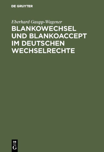 Blankowechsel und Blankoaccept im Deutschen Wechselrechte