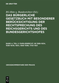 Title: Familienrecht, §§ 1589-1634, 1638-1649, 1664, 1666-1698, 1705-1921, Author: Karl E. Meyer