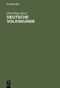 Title: Deutsche Volkskunde, Author: Elard Hugo Meyer