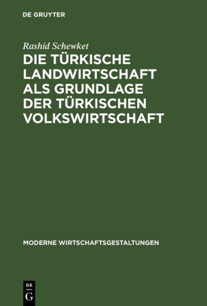 Die türkische Landwirtschaft als Grundlage der türkischen Volkswirtschaft