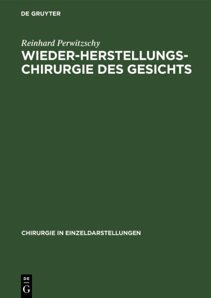 Wiederherstellungschirurgie des Gesichts: Mit Ausnahme der Chirurgie des Kiefers und der Mundhöhle