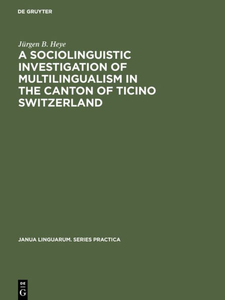 A sociolinguistic investigation of multilingualism in the Canton of Ticino Switzerland