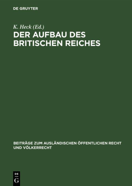 Der Aufbau des britischen Reiches: (Der Verhandlungsbericht der Reichskonferenz von 1926)