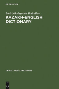 Title: Kazakh-English dictionary, Author: Boris Nikolayevich Shnitnikov