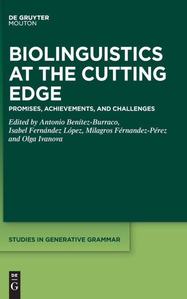 Biolinguistics at the Cutting Edge: Promises, Achievements, and Challenges