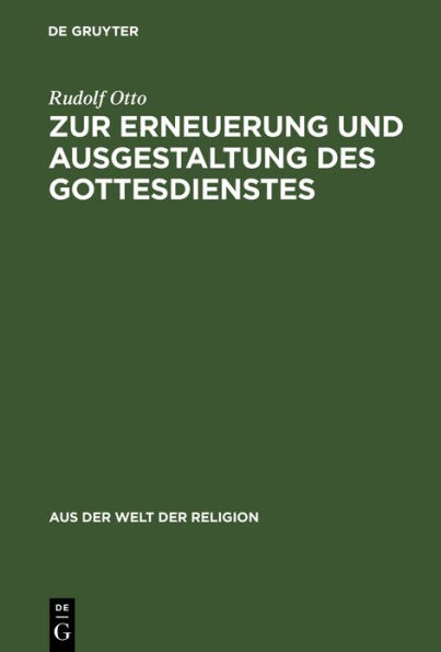 Zur Erneuerung und Ausgestaltung des Gottesdienstes