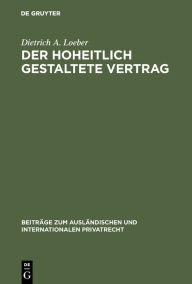 Title: Der hoheitlich gestaltete Vertrag: Eine rechtsvergleichende Untersuchung über den Planvertrag im Sowjetrecht und den 