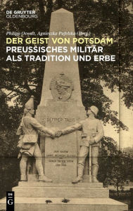 Title: Das preu ische Milit r als Tradition und Erbe, Author: Agnieszka Pufelska