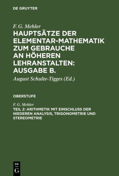 Arithmetik mit Einschluß der niederen Analysis, Trigonometrie und Stereometrie