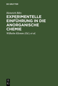 Title: Experimentelle Einführung in die anorganische Chemie, Author: Heinrich Biltz