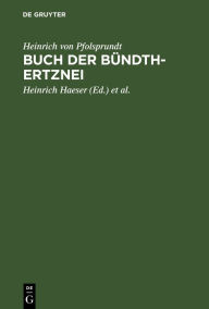 Title: Buch der Bündth-Ertznei, Author: Heinrich von Pfolsprundt