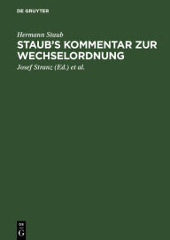 Title: Staub's Kommentar zur Wechselordnung, Author: Hermann Staub