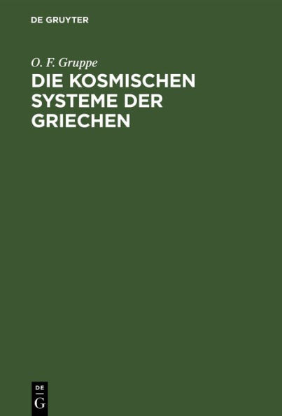 Die kosmischen Systeme der Griechen