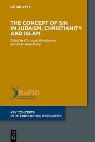 Title: The Concept of Sin in Judaism, Christianity and Islam, Author: Christoph Böttigheimer