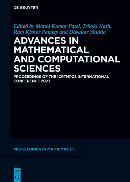 Advances Mathematical and Computational Sciences: Proceedings of The ICRTMPCS International Conference 2023