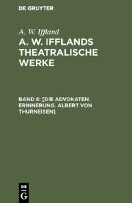 Title: [Die Advokaten. Erinnerung. Albert von Thurneisen], Author: A. W. Iffland