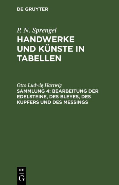 Bearbeitung der Edelsteine, des Bleyes, des Kupfers und des Meßings