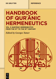 Title: Qur?anic Hermeneutics from the 13th to the 19th Century, Author: Georges Tamer