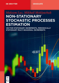 Title: Non-Stationary Stochastic Processes Estimation: Vector Stationary Increments, Periodically Stationary Multi-Seasonal Increments, Author: Maksym Luz