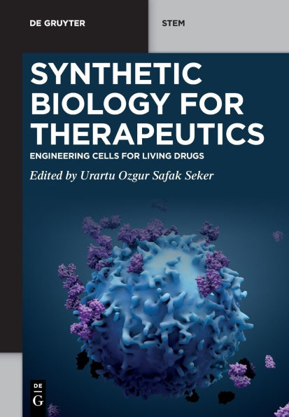 Synthetic Biology for Therapeutics: Engineering Cells Living Drugs