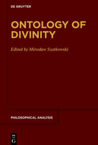 Title: Ontology of Divinity, Author: Miroslaw Szatkowski