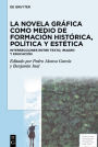 La novela gráfica como medio de formación histórica, política y estética: Intersecciones entre texto, imagen y educación