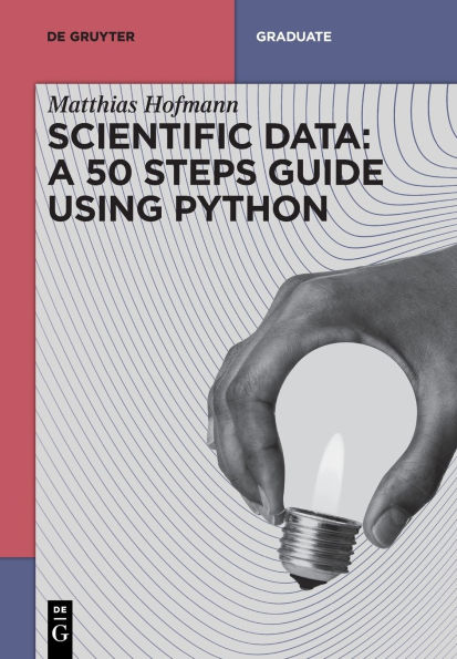 Scientific Data: A 50 Steps Guide using Python