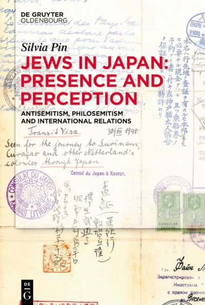 Jews Japan: Presence and Perception: Antisemitism, Philosemitism International Relations