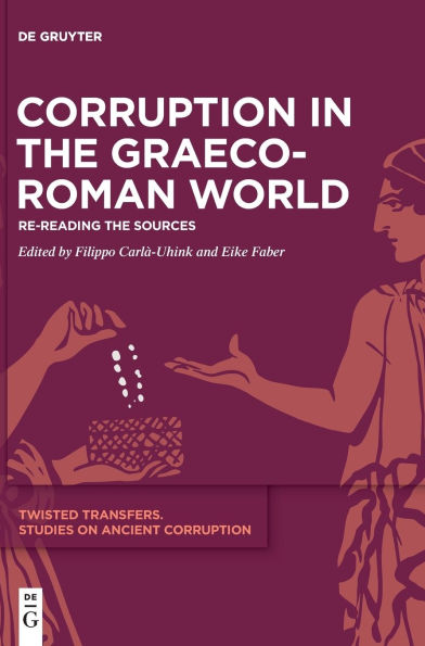 Corruption the Graeco-Roman World: Re-Reading Sources