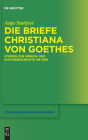 Die Briefe Christiana von Goethes: Studien zur Sprach- und Kulturgeschichte um 1800