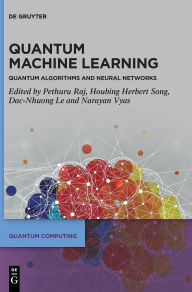 Title: Quantum Machine Learning: Quantum Algorithms and Neural Networks, Author: Pethuru Raj