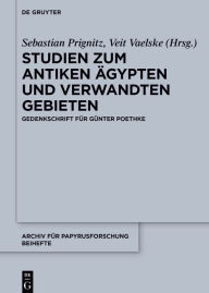 Title: Studien zum antiken Ägypten und verwandten Gebieten: Gedenkschrift für Günter Poethke, Author: Sebastian Prignitz