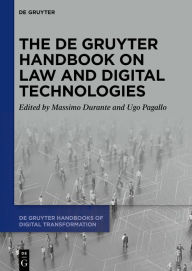Title: The De Gruyter Handbook on Law and Digital Technologies, Author: Massimo Durante