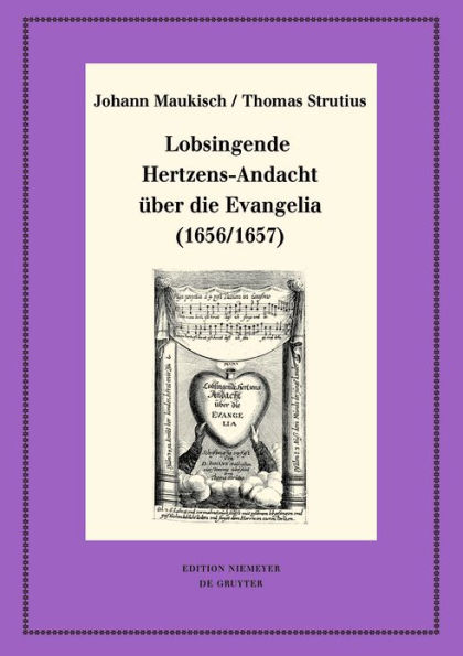 Lobsingende Hertzens-Andacht über die Evangelia (1656/1657): Kritische Ausgabe und Kommentar Kritische Edition des Notentextes
