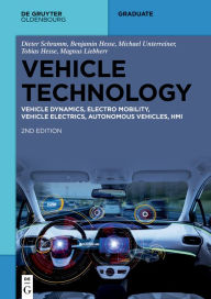 Title: Vehicle Technology: Vehicle Dynamics, Electro Mobility, Vehicle Electrics, Autonomous Vehicles, HMI, Author: Dieter Schramm