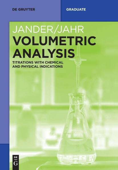 Volumetric Analysis: Titrations with Chemical and Physical Indications